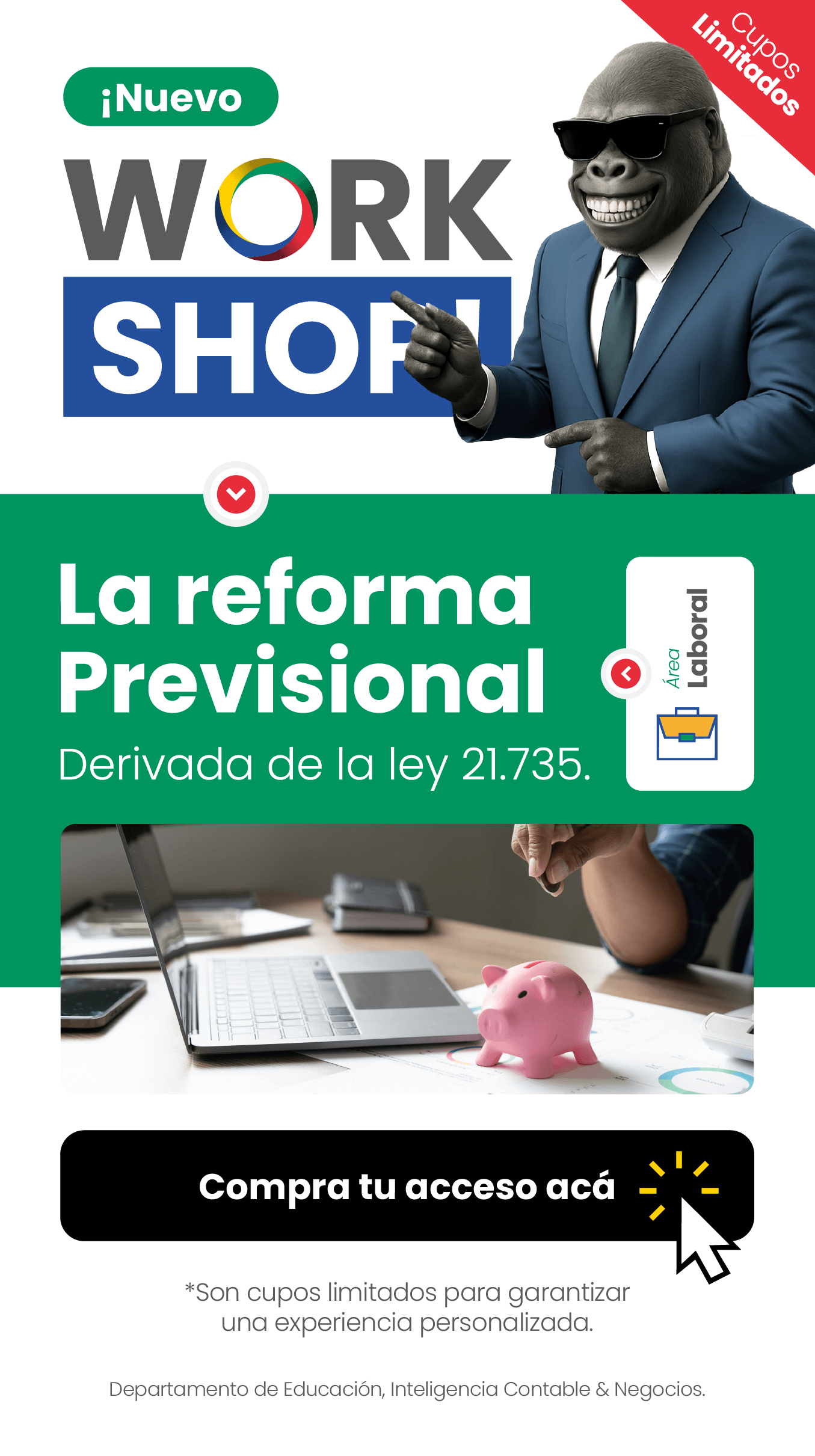 ¡Nuevo workshop! La Reforma Previsional Derivada de la Ley 21.735.