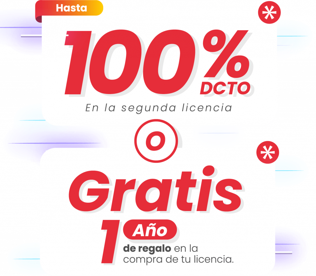 100% en la segunda licencia o Gratis 1 año de regalo en la compra de tu licencia.